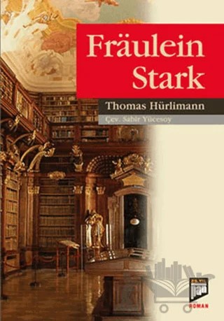 Fraulein Stark – Thomas Hürlimann – Pan Yayıncılık kitap kapağı