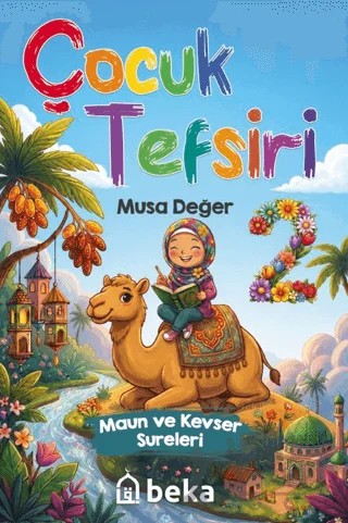 Çocuk Tefsiri 2 – Musa Değer – Beka Yayınları kitap kapağı