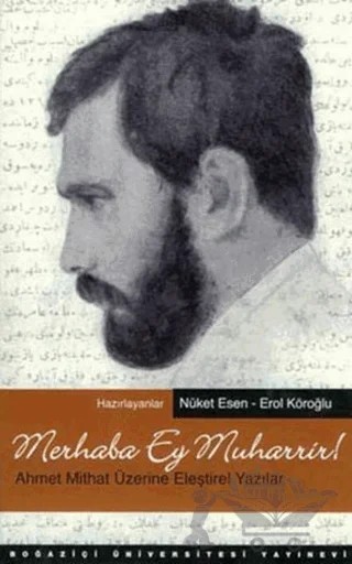 Merhaba Ey Muharrir! – Kolektif – Boğaziçi Üniversitesi Yayınevi kitap kapağı