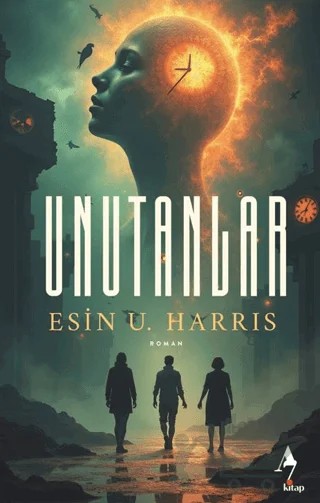 Unutanlar – Esin U. Harris – A7 Kitap kitap kapağı