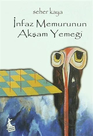 İnfaz Memurunun Akşam Yemeği – Seher Kaya – Kanguru Yayınları kitap kapağı