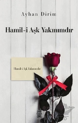 Hamil-i Aşk Yakınımdır – Ayhan Dirim – Luna Yayınları kitap kapağı