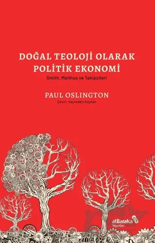 Doğal Teoloji Olarak Politik Ekonomi & Smith, Malthus ve Takipçileri – Paul Oslington – Albaraka Yayınları kitap kapağı