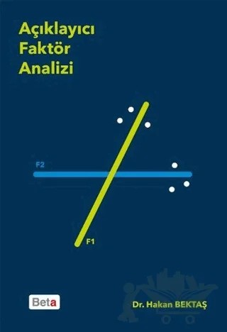Açıklayıcı Faktör Analizi – Hakan Bektaş – Beta Yayınevi kitap kapağı