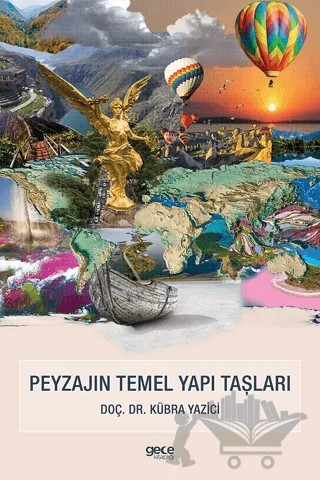Peyzajın Temel Yapı Taşları – Kübra Yazici – Gece Kitaplığı kitap kapağı