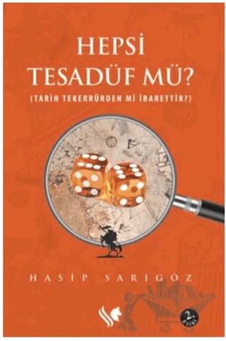 Hepsi Tesadüf Mü? – Hasip Sarıgöz – S.S International Publishing kitap kapağı