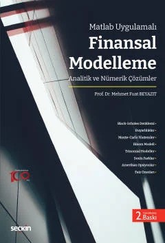 Matlab UygulamalıFinansal Modelleme Analitik ve Nümerik Çözümler – Mehmet Fuat Beyazıt – Seçkin Yayıncılık kitap kapağı