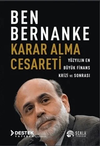 Karar Alma Cesareti – Ben Bernanke – Scala Yayıncılık kitap kapağı