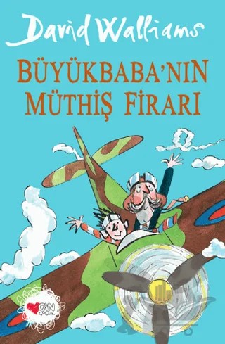 Büyükbaba'nın Müthiş Firarı – David Walliams – Can Çocuk Yayınları kitap kapağı