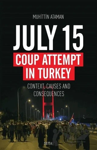 July 15 Coup Attempt İn Turkey – Muhittin Ataman – Seta Yayınları kitap kapağı