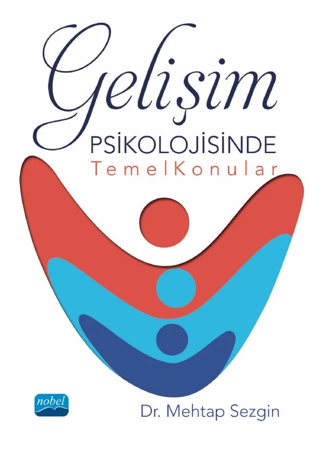 Gelişim Psikolojisinde Temel Konular – Mehtap Sezgin – Nobel Akademik Yayıncılık kitap kapağı