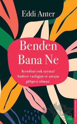Benden Bana Ne – Eddi Anter – Destek Yayınları kitap kapağı