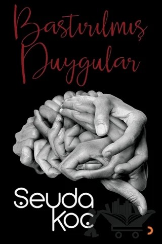 Bastırılmış Duygular – Şeyda Koç – Cinius Yayınları kitap kapağı