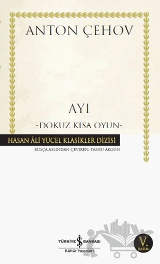 Ayı – Anton Pavloviç Çehov – İş Bankası Kültür Yayınları kitap kapağı