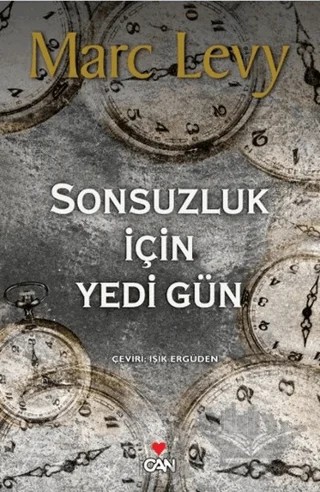 Sonsuzluk İçin Yedi Gün – Marc Levy – Can Yayınları kitap kapağı