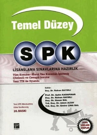 SPK Temel Düzey Lisanslama Sınavlarına Hazırlık – Adem Altay, Aydın Karapınar, Emine Çına Bal, Hasan Bal, Rıdvan Bayırlı – Gazi Kitabevi kitap kapağı