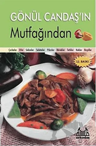 Gönül Candaş’ın Mutfağından – Gönül Candaş – Arkadaş Yayınları kitap kapağı