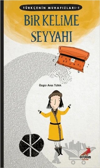 Bir Kelime Seyyahı – Özgür Aras Tüfek – Erdem Çocuk kitap kapağı