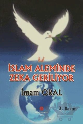 İslam Aleminde Zeka Geriliyor – İmam Oral – Can Yayınları (Ali Adil Atalay) kitap kapağı