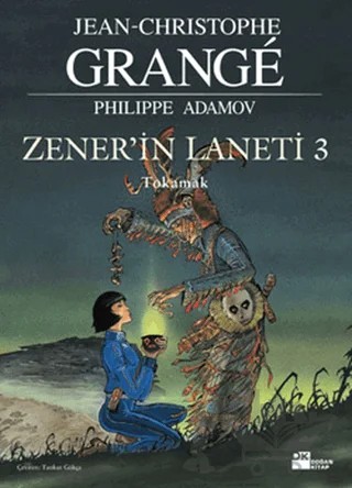Zener’in Laneti 3 Tokamak – Jean-Christophe Grange – Doğan Kitap kitap kapağı
