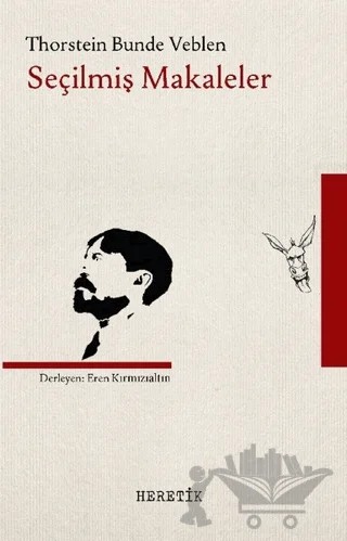 Seçilmiş Makaleler – Thorstein Veblen – Heretik Yayıncılık kitap kapağı