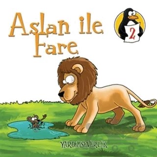 Aslan ile Fare - Yardımseverlik – Hatice Işılak Durmuş – EDAM kitap kapağı