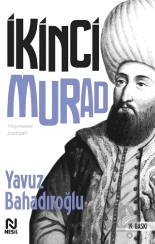 2. Murad – Yavuz Bahadıroğlu – Nesil Yayınları kitap kapağı
