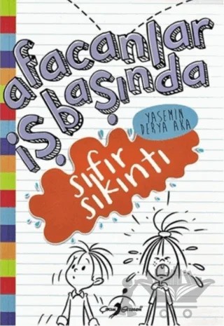 Sıfır Sıkıntı - Afacanlar İş Başında – Yasemin Derya Aka – Çocuk Gezegeni kitap kapağı