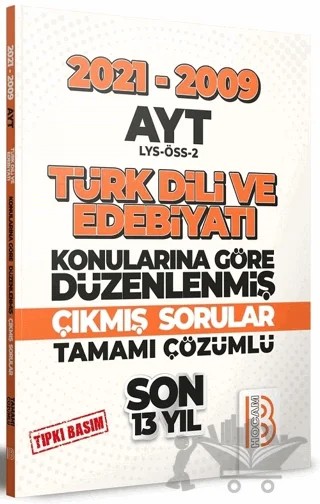 YKS AYT Türk Dili ve Edebiyatı Son 13 Yıl Konularına Göre Çıkmış Sorular 2021-2009 – Kolektif – Benim Hocam Yayınları kitap kapağı