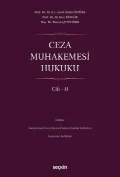 Ceza Muhakemesi Hukuku Cilt – II – Bahri Öztürk, Ali Rıza Töngür, Ekrem Çetintürk – Seçkin Yayıncılık kitap kapağı