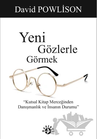 Yeni Gözlerle Görmek – David Povlison – Haberci Basın Yayın kitap kapağı