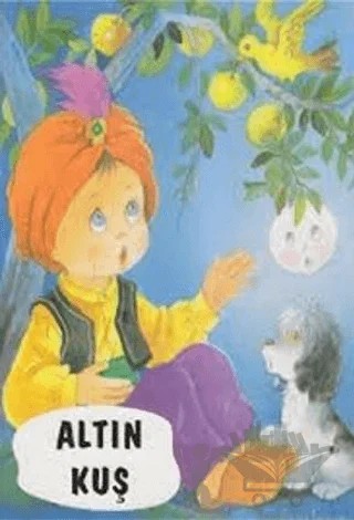 Altın Kuş – Kolektif – Altın Kitaplar kitap kapağı