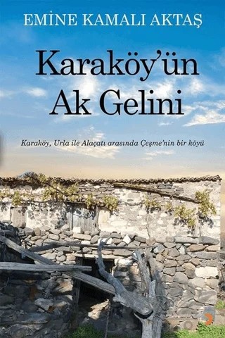 Karaköy’ün Ak Gelini – Emine Kamalı Aktaş – Cinius Yayınları kitap kapağı