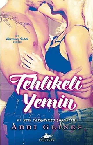 Tehlikeli Yemin – Abbi Glines – Pegasus Yayınları kitap kapağı