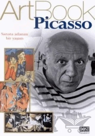 Picasso Sanata Adanan Bir Yaşam Art Book – Kolektif – Dost Kitabevi Yayınları kitap kapağı