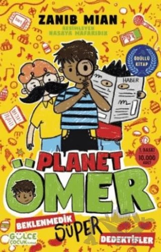 Beklenmedik Süper Dedektif - Planet Ömer 2 – Zanib Mian – Timaş Gülce Çocuk kitap kapağı