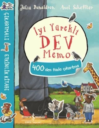 İyi Yürekli Dev Memo Çıkartmalı Etkinlik Kitabı – Julia Donaldson – İş Bankası Kültür Yayınları kitap kapağı