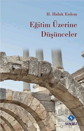 Eğitim Üzerine Düşünceler – H. Haluk Erdem – Sentez Yayınları kitap kapağı