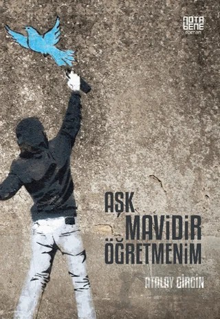 Aşk Mavidir Öğretmenim – Atalay Girgin – Nota Bene Yayınları kitap kapağı
