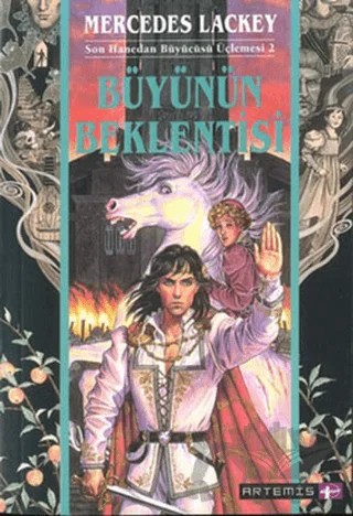 Büyünün Beklentisi Son Hanedan Büyücüsü Üçlemesi 2 – Mercedes Lackey – Artemis Yayınları kitap kapağı