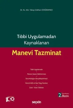 Tıbbi Uygulamadan Kaynaklanan Manevi Tazminat – Yakup Gökhan Doğramacı – Seçkin Yayıncılık kitap kapağı