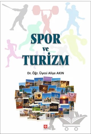Spor ve Turizm – Aliye Akın – Ekin Basım Yayın kitap kapağı