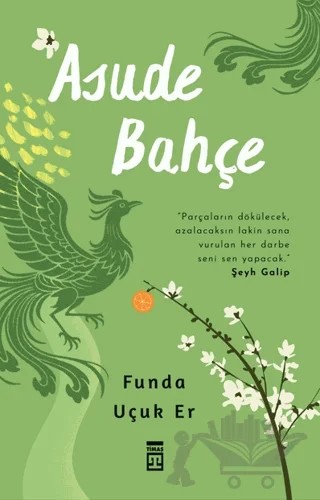 Asude Bahçe – Funda Uçuk Er – Timaş Yayınları kitap kapağı