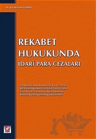 Rekabet Hukukunda İdari Para Cezaları – Kazım E. Gönen – Seçkin Yayıncılık kitap kapağı