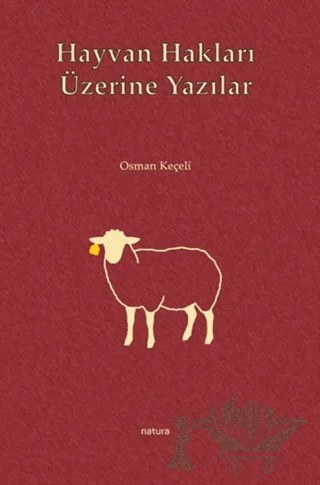 Hayvan Hakları Üzerine Yazılar – Osman Keçeli – Natura Yayın kitap kapağı