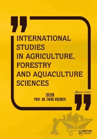 International Studies in Agriculture, Forestry and Aquaculture Sciences - March 2024 – Emine Küçüker – Serüven Yayınevi kitap kapağı