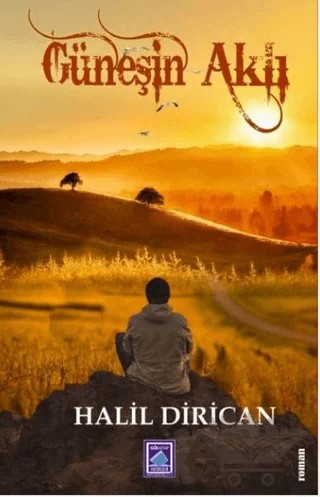 Güneşin Aklı – Halil Dirican – Göl Yayıncılık kitap kapağı