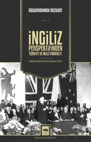 İngiliz Perspektifinden Türkiye ve Milli Hareket – Abdurrahman Bozkurt – Ötüken Neşriyat kitap kapağı