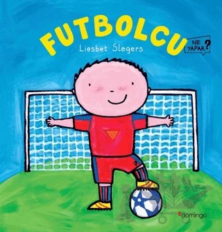 Futbolcu Ne Yapar? – Liesbet Slegers – Domingo Yayınevi kitap kapağı