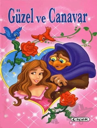 Güzel ve Canavar – Kolektif – Çiçek Yayıncılık kitap kapağı